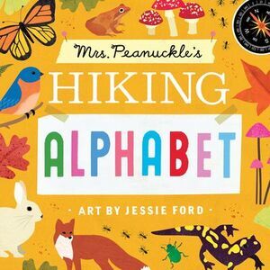 Mrs. Peanuckle's Hiking Alphabet -- Mrs Peanuckle